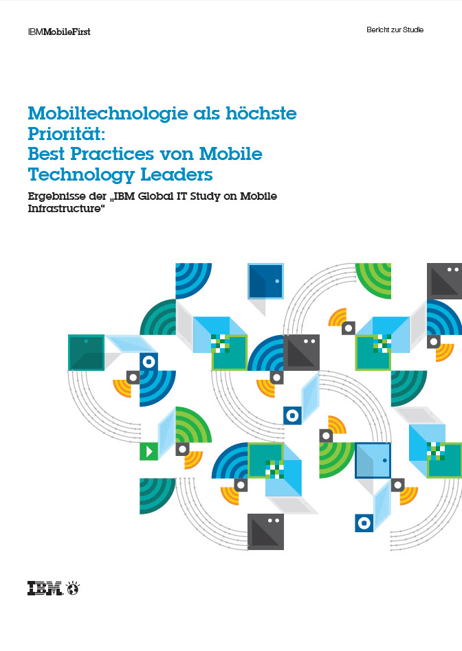 Mobiltechnologie als höchste Priorität: Best Practices von Mobile Technology Leaders