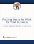 Putting Social to Work for Your Business