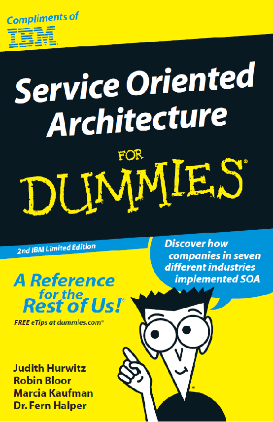 Service Oriented Architecture for Dummies