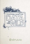 A Survival Guide for Data in the Wild