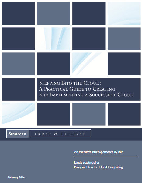 Stepping out in the Cloud: a practical guide to creating and implementing a successful cloud