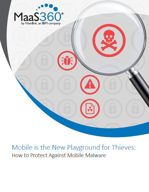 Mobile is the New Playground for Thieves: How to Protect Against Mobile Malware