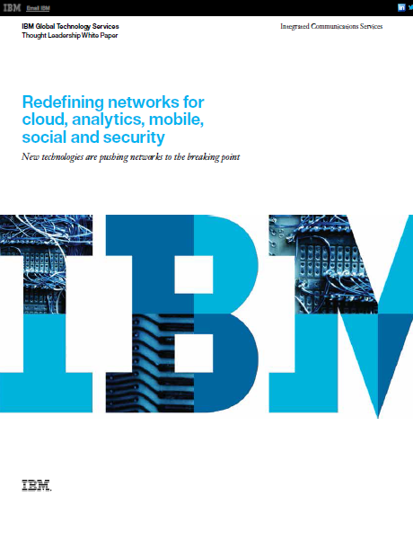 Redefining networks for cloud, analytics, mobile, social and security