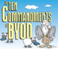 The Ten Commandments of BYOD