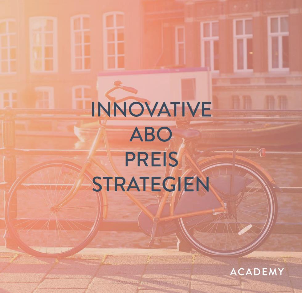 Innovative Abo-Preis Strategien