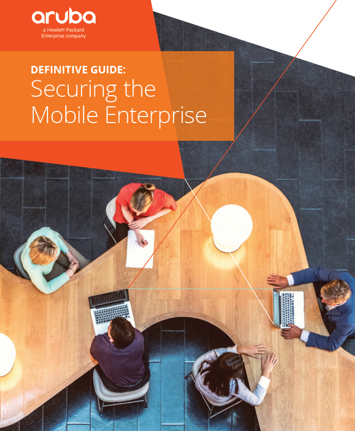Definitive Guide: Securing the Mobile Enterprise