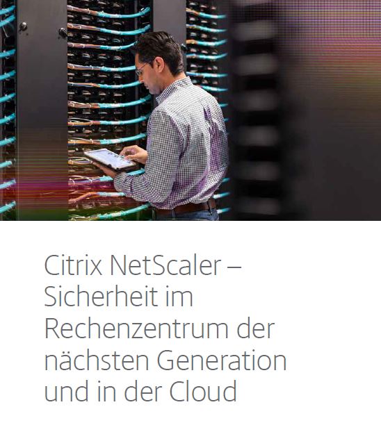 Citrix NetScaler – Sicherheit im Rechenzentrum der nächsten Generation und in der Cloud
