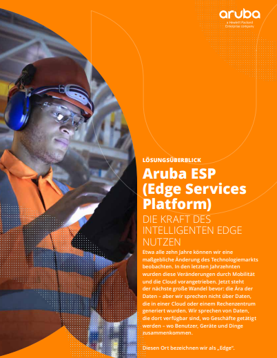 Aruba ESP (Edge Services Platform): Die Kraft des intelligenten Edge nutzen