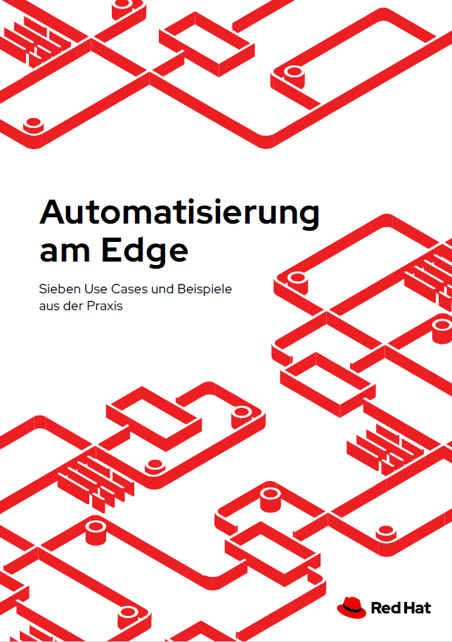 Automatisierung am Edge. Sieben Use Cases und Beispiele aus der Praxis