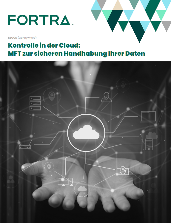 Kontrolle in der Cloud: MFT zur sicheren Handhabung Ihrer Daten