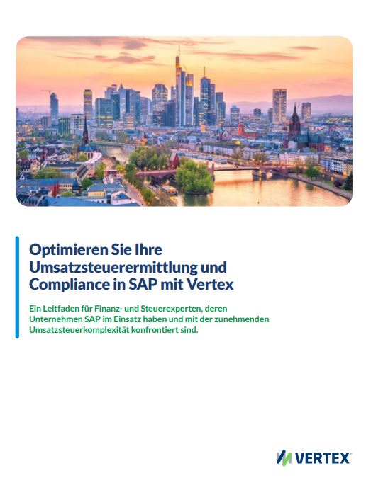 Optimieren Sie Ihre Umsatzsteuerermittlung und Compliance in SAP mit Vertex